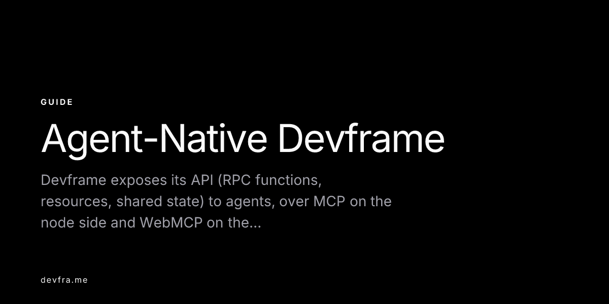 Agent-Native Devframe